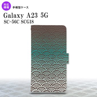 Galaxy A23 GalaxyA23 手帳型スマホケース カバー 青海波 青 2022年 10月発売 nk-004s-a23-dr1714