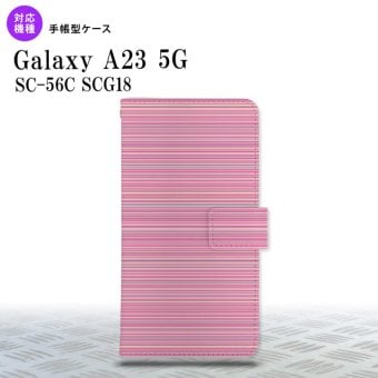 Galaxy A23 GalaxyA23 手帳型スマホケース カバー ボーダー 細 ピンク 2022年 10月発売 nk-004s-a23-dr1286