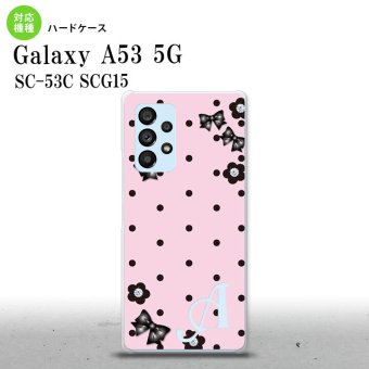 SC-53C SCG015 Galaxy A53 5G スマホケース 背面ケース ハードケース 花柄 ドット リボン ピンク +アルファベット メンズ レディース nk-a53-351i