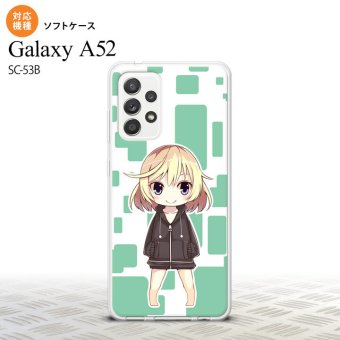 SC-53B Galaxy A52 スマホケース ソフトケース 女の子 C 緑 メンズ レディース nk-sc53b-tp1339