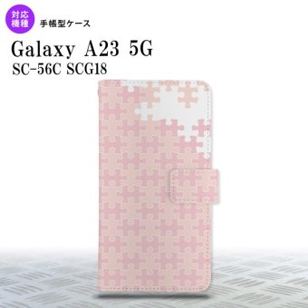 Galaxy A23 GalaxyA23 手帳型スマホケース カバー パズル 薄ピンク 2022年 10月発売 nk-004s-a23-dr1211