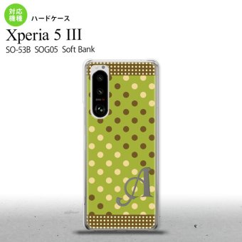 SO-53B SOG05 Xperia5III ケース ハードケース ドット 水玉 C 緑 茶 +アルファベット オススメ 人気 おしゃれ スマート シンプル nk-xp53-1656i