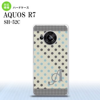 SH-52C AQUOS R7 スマホケース 背面ケース ハードケース ドット 水玉 C グレー 青 +アルファベット 2022年 7月発売 nk-r7-1650i