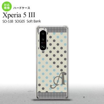 SO-53B SOG05 Xperia5III ケース ハードケース ドット 水玉 C グレー 青 +アルファベット オススメ 人気 おしゃれ スマート シンプル nk-xp53-1650i