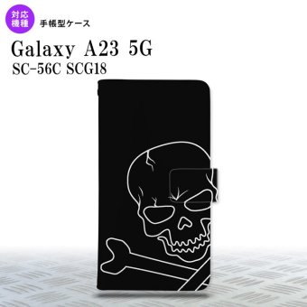 Galaxy A23 GalaxyA23 手帳型スマホケース カバー ドクロ 2022年 10月発売 nk-004s-a23-dr516