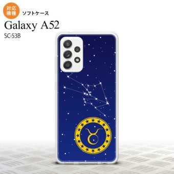 SC-53B Galaxy A52 スマホケース ソフトケース 星座 おうし座 メンズ レディース nk-sc53b-tp842