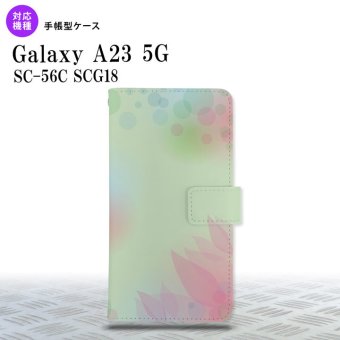 Galaxy A23 GalaxyA23 手帳型スマホケース カバー ぼかし 花柄 緑 2022年 10月発売 nk-004s-a23-dr1591
