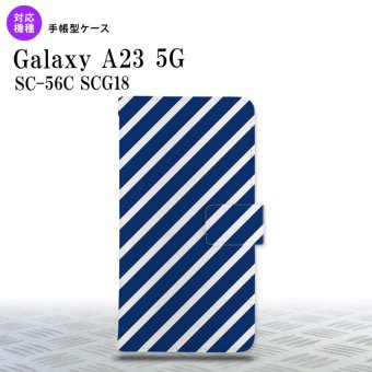 Galaxy A23 GalaxyA23 手帳型スマホケース カバー ストライプ 青 白 2022年 10月発売 nk-004s-a23-dr716