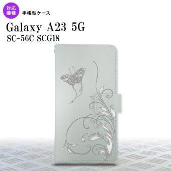 Galaxy A23 GalaxyA23 手帳型スマホケース カバー 蝶と草 グレー 2022年 10月発売 nk-004s-a23-dr1631