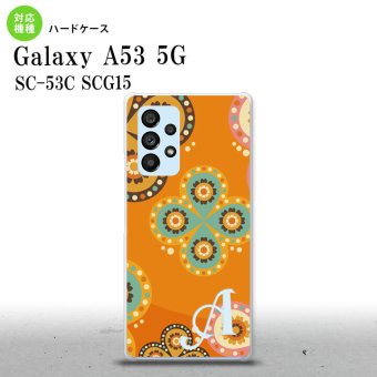 SC-53C SCG015 Galaxy A53 5G スマホケース 背面ケース ハードケース エスニック 花柄 オレンジ +アルファベット メンズ レディース nk-a53-1585i