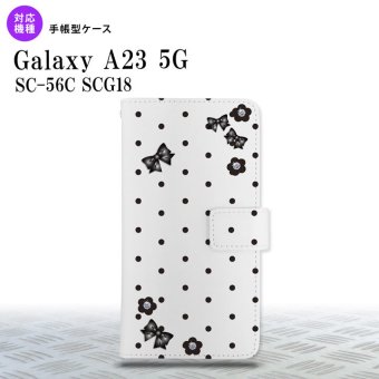 Galaxy A23 GalaxyA23 手帳型スマホケース カバー 花柄 ドット リボン 白 2022年 10月発売 nk-004s-a23-dr353