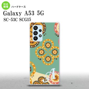 SC-53C SCG015 Galaxy A53 5G スマホケース 背面ケース ハードケース エスニック 花柄 緑 ベージュ +アルファベット メンズ レディース nk-a53-1581i