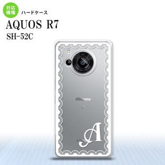 SH-52C AQUOS R7 スマホケース 背面ケース ハードケース レース 白 +アルファベット 2022年 7月発売 nk-r7-361i