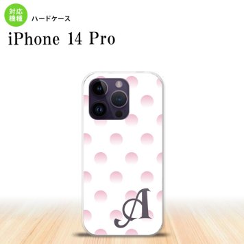 iPhone14 Pro iPhone14 Pro スマホケース 背面ケース ハードケース ドット 水玉 B 白 ピンク +アルファベット 2022年 9月発売 nk-i14p-105i