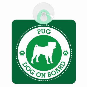 セーフティサイン DOG ON BOARD PUG パグ グリーン 安全運転 車内用 吸盤タイプ 煽り運転対策 収れん火災防止タイプ 安全対策 カーサイン 吸盤 肉球マーク