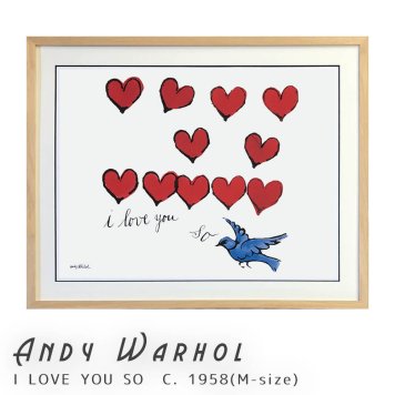 Andy Warhol（アンディ ウォーホル） I LOVE YOU SO C. 1958(M-size) アートポスター（フレーム付き） 