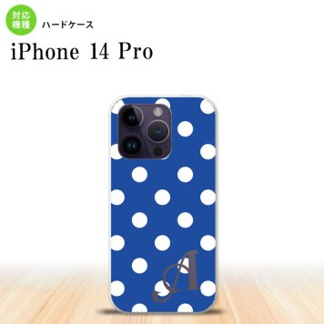 iPhone14 Pro iPhone14 Pro スマホケース 背面ケース ハードケース ドット 水玉 B 青 +アルファベット 2022年 9月発売 nk-i14p-837i