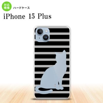 iPhone15 plus iPhone15 plus スマホケース 背面ケース ハードケース 猫 ボーダー A 黒 2023年 9月発売 nk-i15pl-961