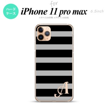 iPhone11ProMax iPhone11pro max スマホケース ハードケース ボーダー 大 黒 グレー +アルファベット メンズ レディース nk-i11pm-792i
