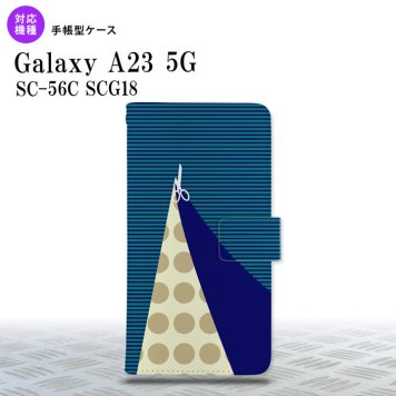 Galaxy A23 GalaxyA23 手帳型スマホケース カバー はさみ 紺 2022年 10月発売 nk-004s-a23-dr1347