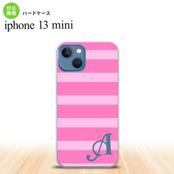 iPhone13mini iPhone13 mini ケース ハードケース ボーダー 大 ピンク +アルファベット  nk-i13m-795i