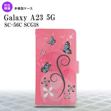 Galaxy A23 GalaxyA23 手帳型スマホケース カバー バタフライ 蝶 ピンク 2022年 10月発売 nk-004s-a23-dr225