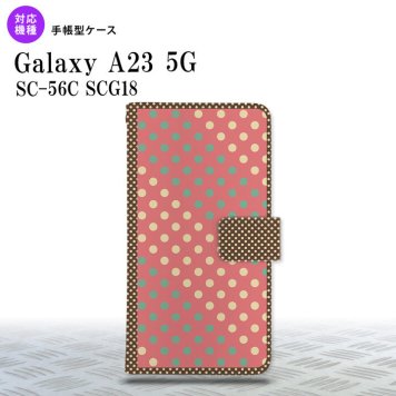 Galaxy A23 GalaxyA23 手帳型スマホケース カバー ドット 水玉 赤 ミント 2022年 10月発売 nk-004s-a23-dr1644