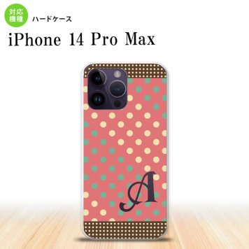 iPhone14 ProMax iPhone14 Pro Max スマホケース 背面ケース ハードケース ドット 水玉 C 赤 ミント +アルファベット 2022年 9月発売 nk-i14pm-1644i