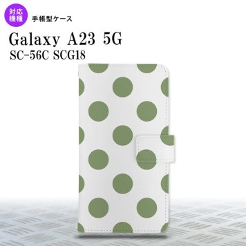 Galaxy A23 GalaxyA23 手帳型スマホケース カバー ドット 水玉 緑 2022年 10月発売 nk-004s-a23-dr008