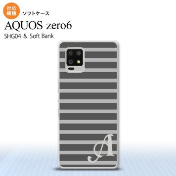 SHG04 SHG04 ZERO6 AQUOS zero6 スマホケース ソフトケース ボーダー グレー +アルファベット メンズ レディース nk-zero6-tp704i