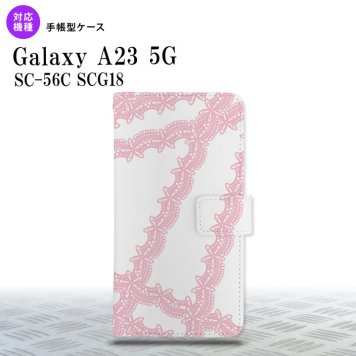Galaxy A23 GalaxyA23 手帳型スマホケース カバー レース ピンク 2022年 10月発売 nk-004s-a23-dr1099