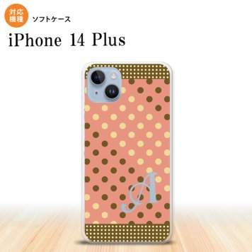 iPhone14 plsu iPhone14 plsu スマホケース 背面ケースソフトケース ドット 水玉 C サーモンピンク 茶 +アルファベット 2022年 10月発売 nk-i14pl-tp1641i