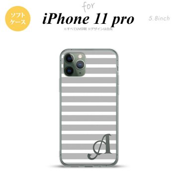 iPhone11Pro iPhone11 Pro スマホケース ソフトケース ボーダー グレー 白 +アルファベット メンズ レディース nk-i11p-tp706i