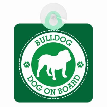 セーフティサイン DOG ON BOARD BULLDOG ブルドッグ グリーン 安全運転 車内用 吸盤タイプ 煽り運転対策 収れん火災防止タイプ 安全対策 カーサイン 吸盤 肉球マーク