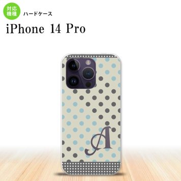 iPhone14 Pro iPhone14 Pro スマホケース 背面ケース ハードケース ドット 水玉 C グレー 青 +アルファベット 2022年 9月発売 nk-i14p-1650i