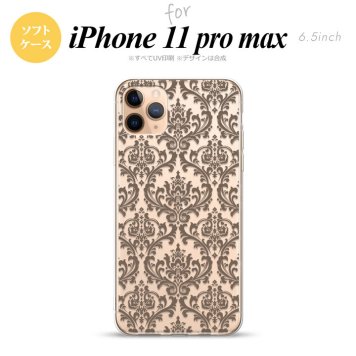 iPhone11ProMax iPhone11pro max スマホケース ソフトケース ダマスク A クリア 茶 メンズ レディース nk-i11pm-tp461