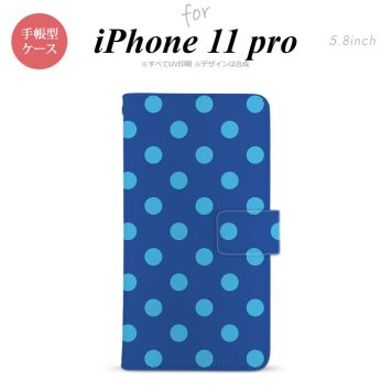 iPhone11Pro iPhone11 Pro 手帳型スマホケース カバー ドット 水玉 青  nk-004s-i11p-dr836