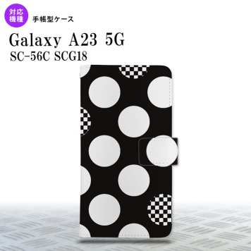 Galaxy A23 GalaxyA23 手帳型スマホケース カバー 水玉 黒 白 2022年 10月発売 nk-004s-a23-dr1111