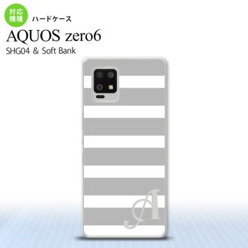 SHG04 SHG04 ZERO6 AQUOS zero6 スマホケース ハードケース ボーダー 大 グレー 白 +アルファベット メンズ レディース nk-zero6-793i