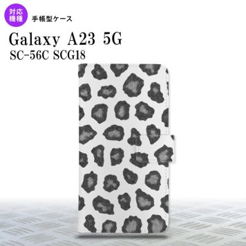 Galaxy A23 GalaxyA23 手帳型スマホケース カバー 豹柄 グレー 2022年 10月発売 nk-004s-a23-dr027
