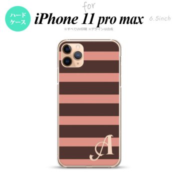 iPhone11ProMax iPhone11pro max スマホケース ハードケース ボーダー 大 茶 ピンク +アルファベット メンズ レディース nk-i11pm-794i