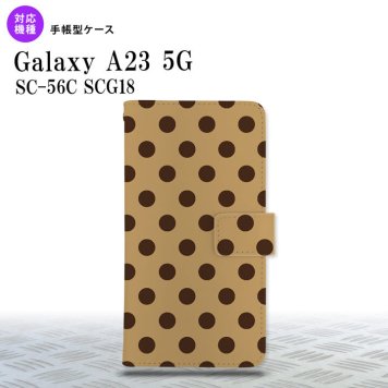 Galaxy A23 GalaxyA23 手帳型スマホケース カバー ドット 水玉 茶 黒茶 2022年 10月発売 nk-004s-a23-dr102