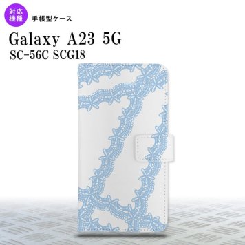 Galaxy A23 GalaxyA23 手帳型スマホケース カバー レース 水色 2022年 10月発売 nk-004s-a23-dr1101