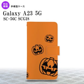 Galaxy A23 GalaxyA23 手帳型スマホケース カバー ハロウィン カボチャスタンプ オレンジ 2022年 10月発売 nk-004s-a23-dr410