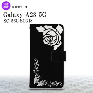 Galaxy A23 GalaxyA23 手帳型スマホケース カバー バラ 黒 白 2022年 10月発売 nk-004s-a23-dr1068