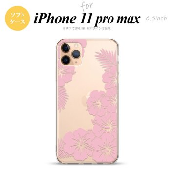 iPhone11ProMax iPhone11pro max スマホケース ソフトケース ハイビスカス F クリア ピンク メンズ レディース nk-i11pm-tp1059