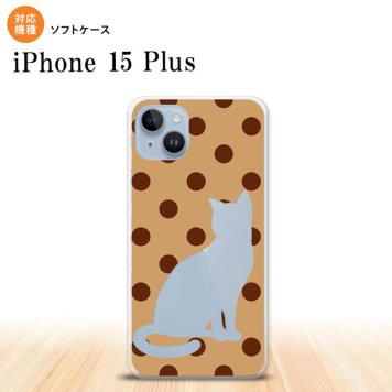 iPhone15 plus iPhone15 plus スマホケース 背面ケースソフトケース 猫 水玉 ベージュ 茶 2023年 9月発売 nk-i15pl-tp975