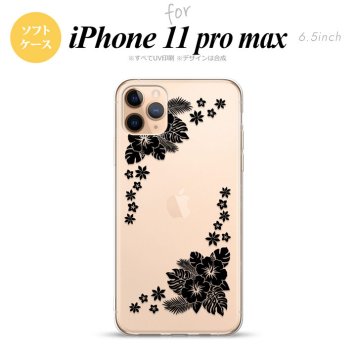 iPhone11ProMax iPhone11pro max スマホケース ソフトケース ハイビスカス E クリア 黒 メンズ レディース nk-i11pm-tp1057
