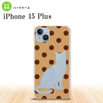 iPhone15 plus iPhone15 plus スマホケース 背面ケース ハードケース 猫 水玉 ベージュ 茶 2023年 9月発売 nk-i15pl-975