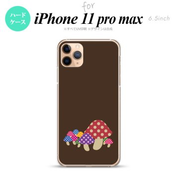 iPhone11ProMax iPhone11pro max スマホケース ハードケース きのこ 茶 メンズ レディース nk-i11pm-742